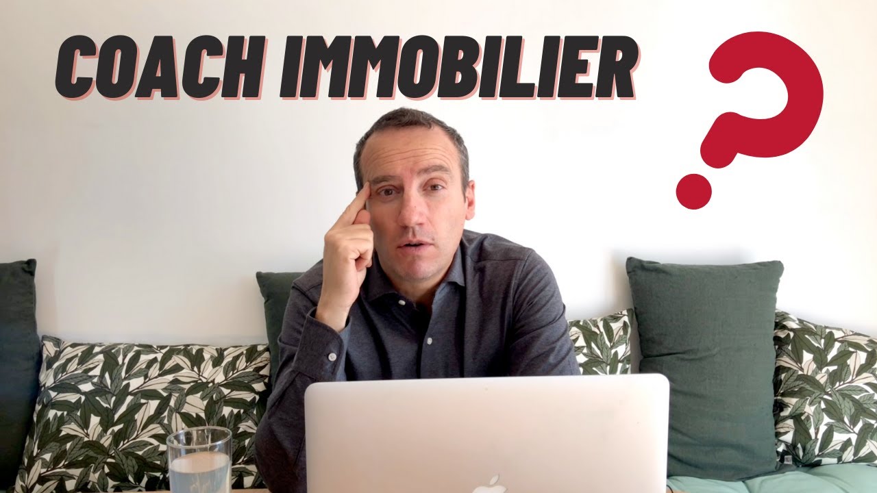 COMMENT CHOISIR SON COACH EN IMMOBILIER
