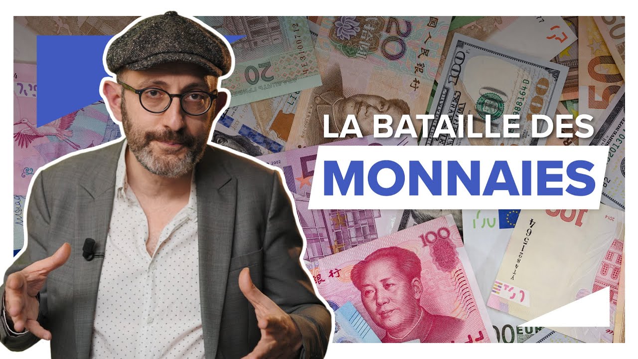 MONNAIES, TAUX DE CHANGE : comment ça fonctionne ?