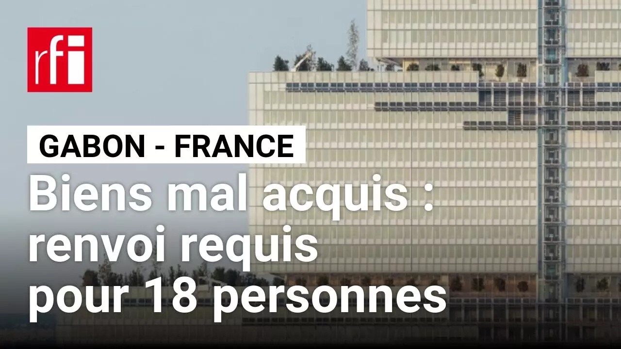 Biens mal acquis gabonais : renvoi en correctionnelle requis pour 18 membres de la famille Bongo