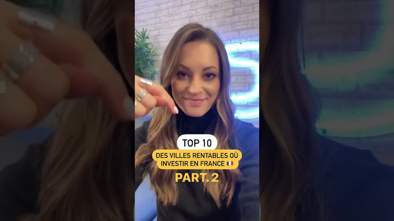 Top 10 des villes rentables où investir en France (PARTIE 2)