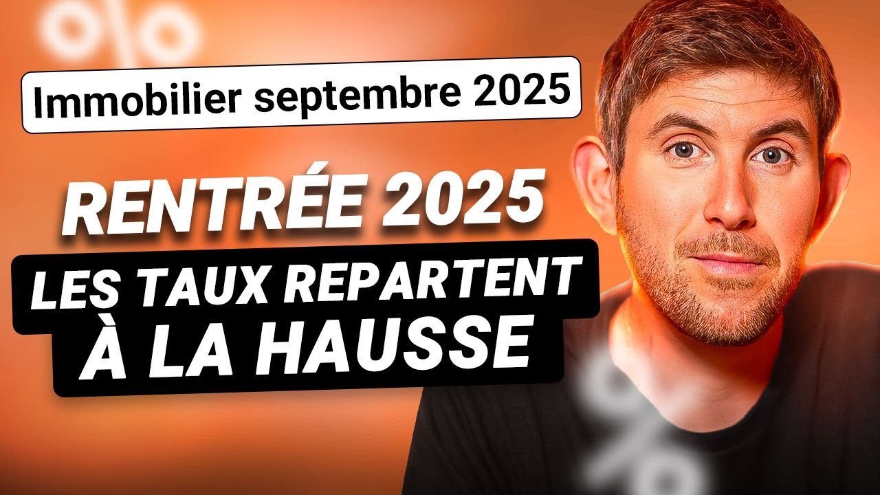 ACTU TAUX : Les meilleurs taux de crédit immobilier en septembre 2025