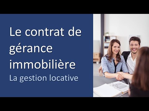 Le contrat de gérance immobilière (gestion locative)