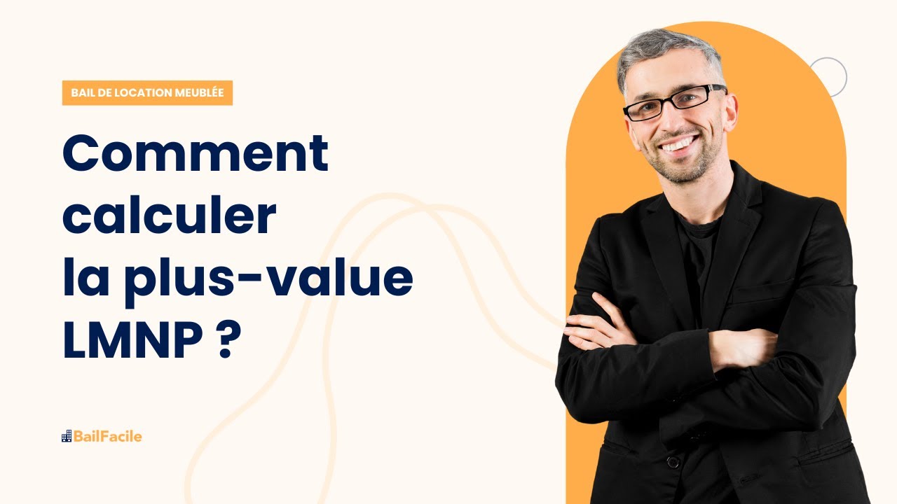 Comment calculer la plus-value LMNP ?