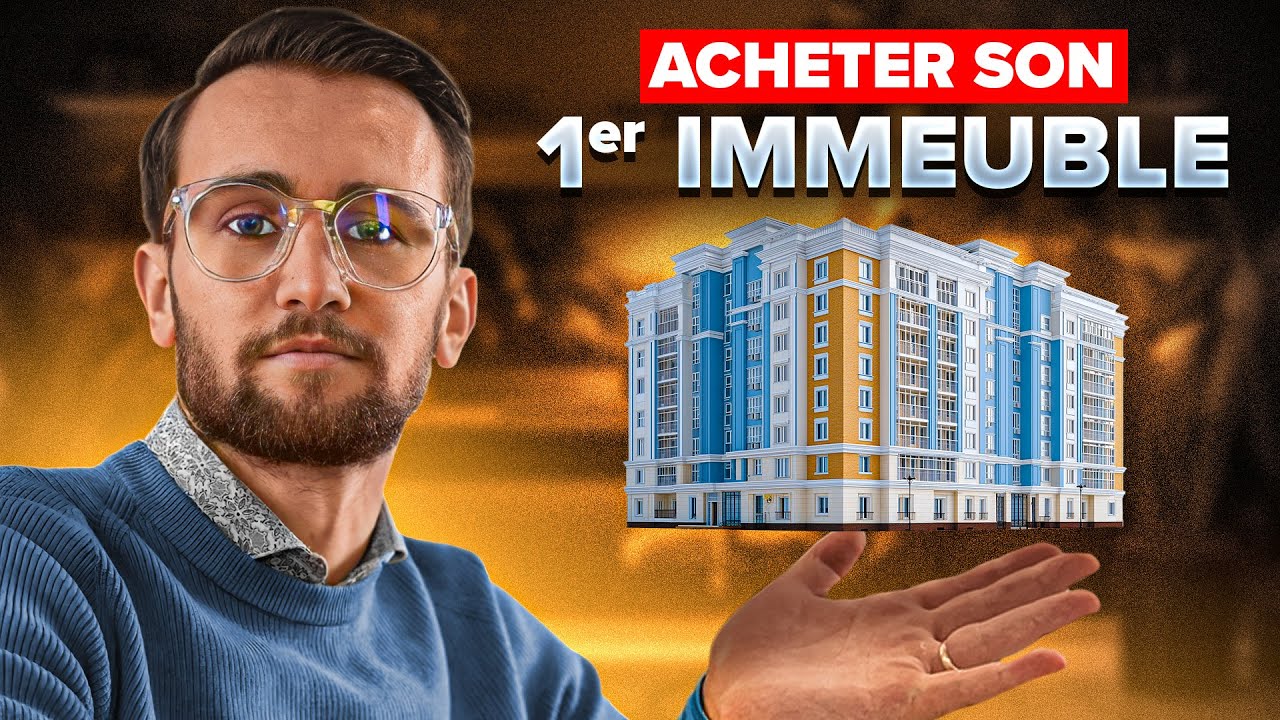 Comment acheter un IMMEUBLE en 2025 ? (Guide complet)