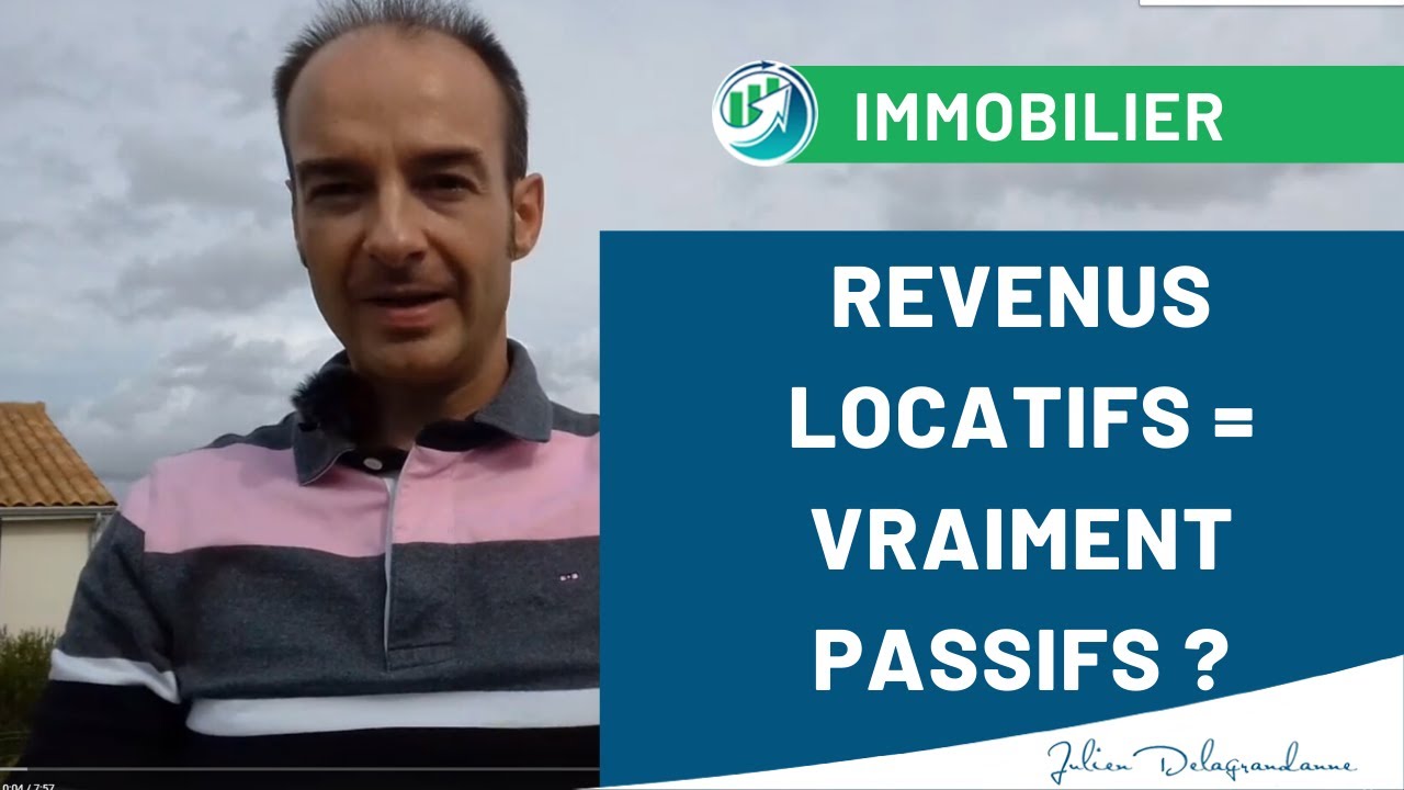 VIVRE DE SES REVENUS IMMOBILIERS : Les REVENUS LOCATIFS sont-ils VRAIMENT PASSIFS ?