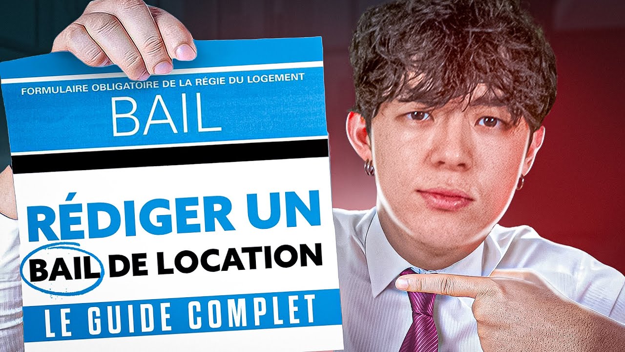 Comment Rédiger un Bail de Location ? Le Guide Complet pour les Propriétaires Avec Le Bon Bail !