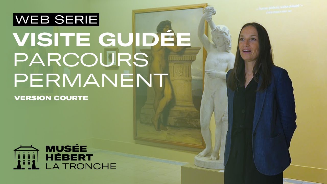 Visite guidée 52 | Parcours permanent du musée Hébert | 2025 | Version courte