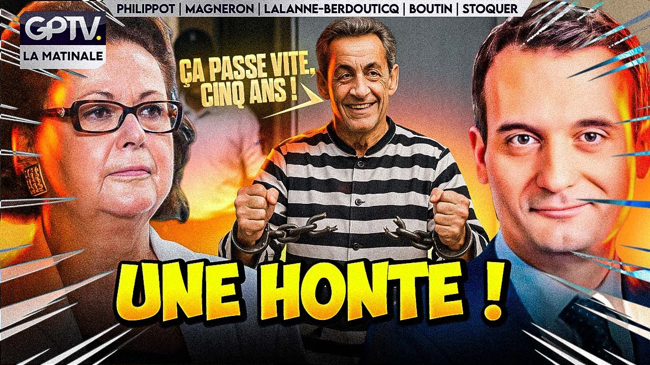 SARKOZY DÉJA LIBÉRÉ : JUSQU’OÙ IRA LA CORRUPTION DE LA FRANCE ? | LA MATINALE GPTV