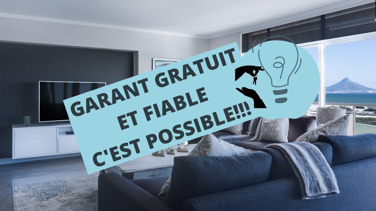 ASTUCE #1   COMMENT TROUVER UN GARANT POUR UNE LOCATION GRATUITEMENT